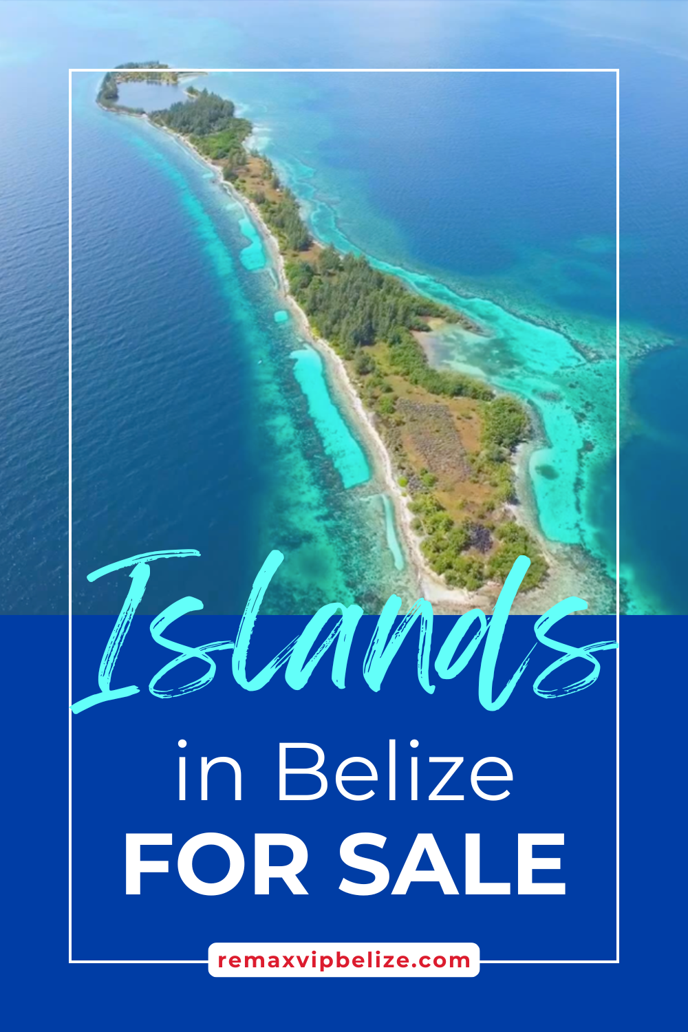 Belize Islands for Sale — REMAX VIP